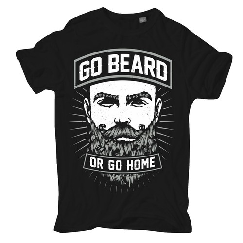 Shirt beard go home - beard,